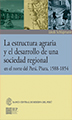Estructura agraria y el desarrollo de una sociedad regional en el norte del Perú