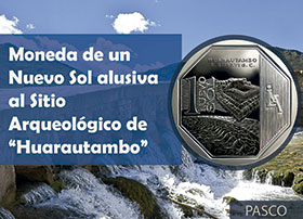 Moneda de Un Nuevo Sol alusiva al Sitio Arqueológico de Huarautambo