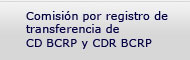 Comisión por registro de transferencia de CD BCRP y CDR BCRP