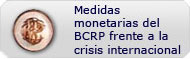 Medidas monetarias del BCRP frente a la crisis internacional