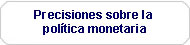 Precisiones sobre la política monetaria.jpg
