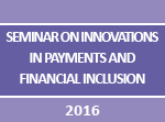 Seminar on Innovations in Payments and Financial Inclusion