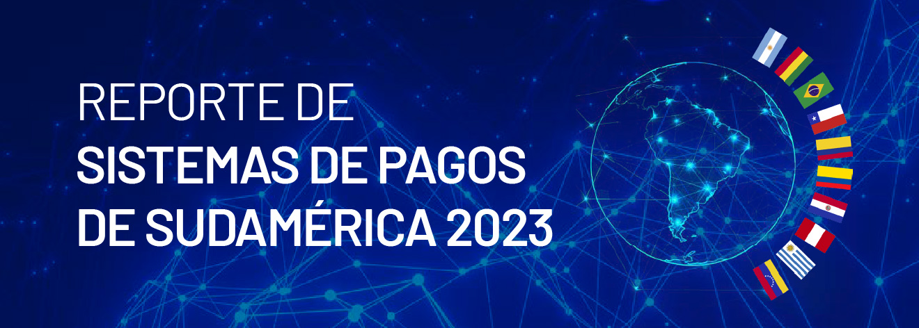 Reporte de Sistema de Pagos de Sudamérica (RSPS)
